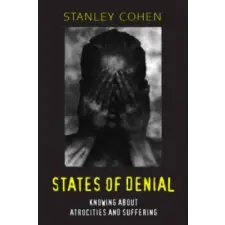  States of Denial - Knowing about Atocities and Suffering – Stanley Cohen idegen nyelvű könyv