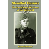  Steadfast Hussars: The Last Cavalry Divisions of the Waffen-SS – Richard W Landwehr Jr