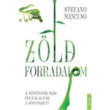 Stefano Mancuso Zöld forradalom természet- és alkalmazott tudomány