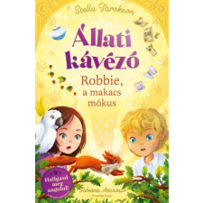 Stella Tarakson - Állati kávézó - Robbie a makacs mókus gyermek- és ifjúsági könyv