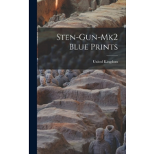  Sten-gun-mk2 Blue Prints – United Kingdom idegen nyelvű könyv