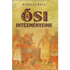 STEPHANEUM NYOMDA ÉS KÖNYVKIADÓ Ősi intézményeink történelem