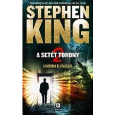 Stephen King A HÁRMAK ELHÍVATÁSA - A SETÉT TORONY 2. irodalom