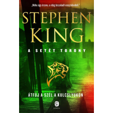 Stephen King - Átfúj a szél a kulcslyukon - A Setét Torony 4,5. egyéb könyv