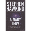 Stephen W. Hawking, Leonard Mlodinow A nagy terv [Stephen Hawking könyv]