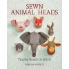 Sterling Publishing Co Inc Sewn Animal Heads | Vanessa Mooncie