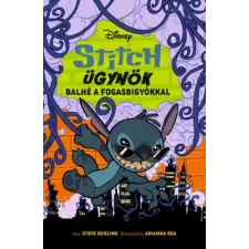 Steve Behling - Disney - Stitch ügynök 2. - Balhé a fogasbigyókkal gyermek- és ifjúsági könyv