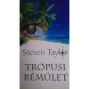 Steven Taylor (magánkiadás) Trópusi rémület