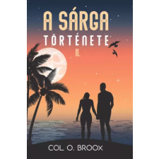 Stílus és Technika A Sárga története II. egyéb e-könyv