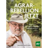 Stocker Leopold Verlag Agrar-Rebellion Jetzt | Josef A. Holzer