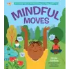 Storey Publishing LLC Mindful Moves: Kid-Friendly Yoga and Peaceful Activities for a Happy, Healthy You | Cardoza,Nicole