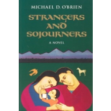  Strangers and Sojourners – Michael D. O'Brien idegen nyelvű könyv
