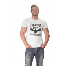  Stronger than your excuses - Férfi Póló
