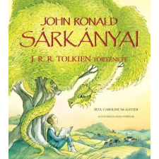 Studium Plusz Kiadó Caroline McAlister: John Ronald sárkányai - J. R. R. Tolkien története gyermek- és ifjúsági könyv