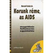 SubRosa Kiadó Korunk réme, az AIDS - Marczll István dr. antikvárium - használt könyv