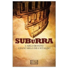  Suburra – Carlo Bonini,Giancarlo De Cataldo,Antony Shugaar idegen nyelvű könyv