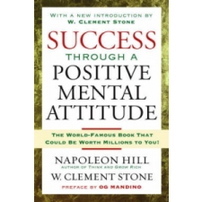  Success Through a Positive Mental Attitude – Napoleon Hill idegen nyelvű könyv