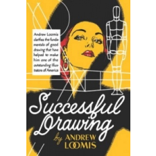  Successful Drawing – Andrew Loomis idegen nyelvű könyv