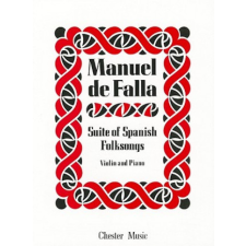  Suite of Spanish Folksongs: Violin and Piano – Manuel De Falla,Paul Kochanski idegen nyelvű könyv