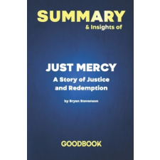  Summary & Insights of Just Mercy A Story of Justice and Redemption by Bryan Stevenson - Goodbook – Goodbook idegen nyelvű könyv