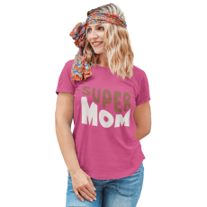  Super Mom - Női Póló
