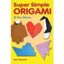  Super Simple Origami – John Montroll idegen nyelvű könyv