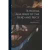  Surgical Anatomy of the Head and Neck