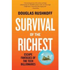  Survival of the Richest: Escape Fantasies of the Tech Billionaires idegen nyelvű könyv