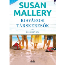 Susan Mallery - Kisvárosi társkeresők irodalom