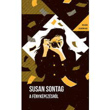 Susan Sontag - A fényképezésről - Helikon Zsebkönyvek 133. egyéb könyv
