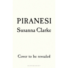 Susanna Clarke Piranesi – Susanna Clarke idegen nyelvű könyv