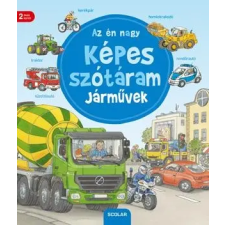 Susanne Gernhauser - AZ ÉN NAGY KÉPES SZÓTÁRAM - JÁRMÛVEK gyermek- és ifjúsági könyv