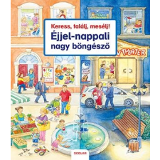 Susanne Gernhäuser GERNHAUSER, SUSANNE - KERESS, TALÁLJ, MESÉLJ! ÉJJEL-NAPPALI NAGY BÖNGÉSZÕ gyermek- és ifjúsági könyv