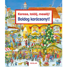 Susanne Gernhäuser Keress, találj, mesélj! Boldog karácsonyt! gyermek- és ifjúsági könyv