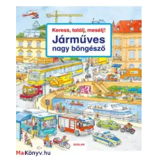 Susanne Gernhäuser Keress, találj, mesélj! Járműves nagy böngésző (Susanne Gernhäuser) gyermek- és ifjúsági könyv