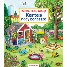Susanne Gernhäuser Keress, találj, mesélj! Kertes nagy böngésző gyermek- és ifjúsági könyv