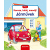 Susanne Gernhäuser - Mini Keress, találj, mesélj! - Járművek