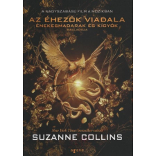 Suzanne Collins Énekesmadarak és kígyók balladája - Az Éhezők viadala előzménye regény