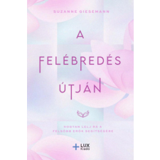 Suzanne Giesemann - A Felébredés útján egyéb könyv
