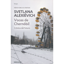 Svetlana Alexiévich: Voces de Chernóbil: Crónica del futuro idegen nyelvű könyv