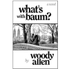 Swift Press What'S with Baum? – Woody Allen
