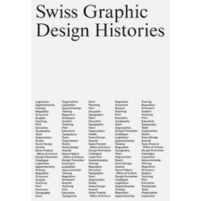  Swiss Graphic Design Histories idegen nyelvű könyv