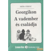 SZABAD FÖLD Georgikon / A vadember és családja