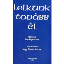 Szabad Tér Kiadó Lelkünk tovább él (holtakkal beszélgetéseim) antikvárium - használt könyv