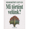 Szabad Tér Kiadó Mi történt velünk?