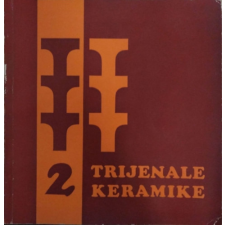 ... Szabadkai 2. Kerámia Triennálé, 1974 / 2. Trijenale Keramike Subotica - Szilágyi Gábor (szerk.) antikvárium - használt könyv