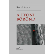 Szabó Ádám - A Lyoni bőrönd regény