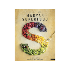  Szabó Adrienn - Magyar superfood gasztronómia