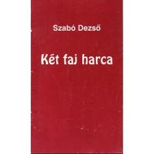 Szabó Dezső Emléktársaság Két faj harca antikvárium - használt könyv
