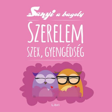 Szabó Evu - Szerelem, szex, gyengédség egyéb könyv